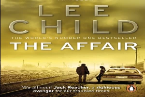 Book cover of The Affair by Lee Child Book cover of The Affair by Lee Child